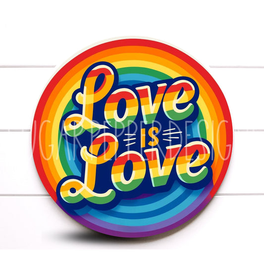 Love is Love Wreath Sign, Gay Pride Sign, Rainbow Sign, Sugar Pepper Designs, Support Sign, LGBTQ Sign, Love Sign, LGBTQ Support Wreath Sign